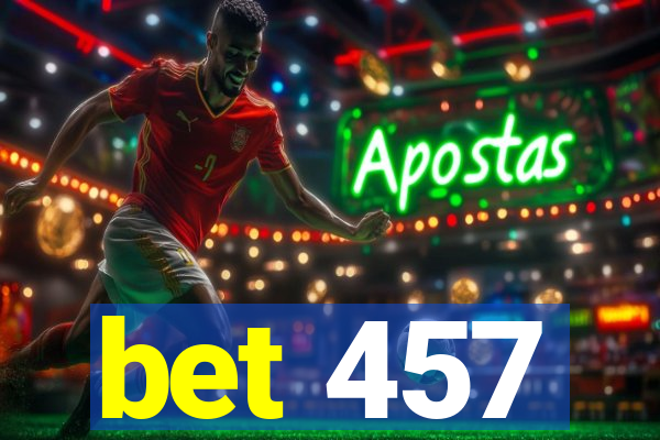 bet 457